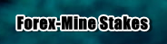 Forex-Mine Stakes